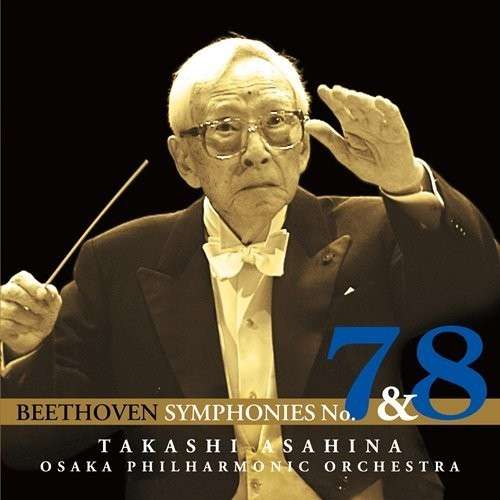 Beethoven: Symphony No.7 & No.8 - Takashi Asahina - Muzyka - IMT - 4988064840069 - 9 grudnia 2014