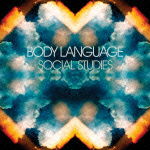 Cover for Body Language · Social Studies (CD) [Japan Import edition] (2019)