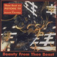 Cover for Psychic TV · Beauty from Thee Beast ( Best (CD) (2009)