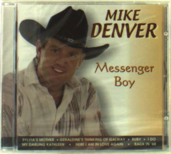 Cover for Mike Denver · Messenger Boy (CD) (2009)