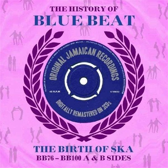 History Of Blue Beat /The Birth Of Ska Bb76-Bb100/A&B Sides - V/A - Musik - NOT NOW - 5060342021069 - 1 maj 2013