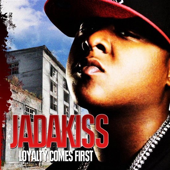 Loyalty Comes First - Jadakiss - Musik - GL Records - 5065002034069 - 20. august 2012