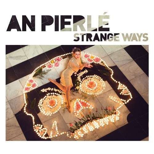 Cover for An Pierle · Strange Ways (CD) (2013)