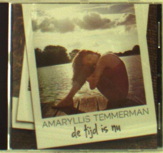 De Tijd is Nu - Amaryllis Temmerman - Musik - AJA - 5425010891069 - 4. oktober 2012