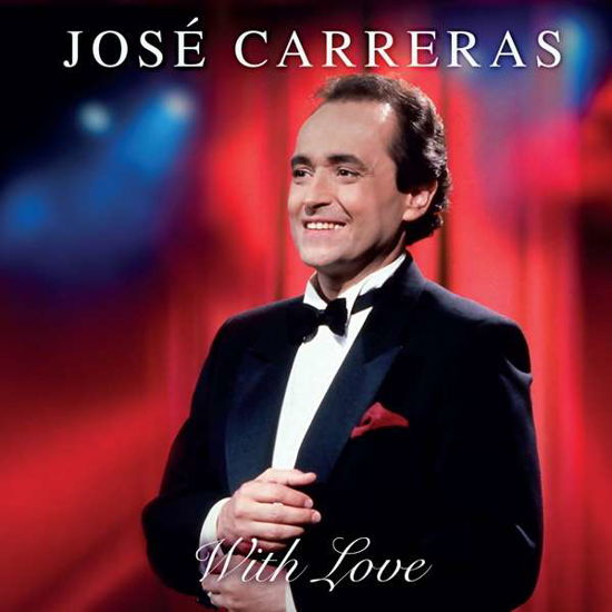 Carreras, José: with Love - Jose Carreras - Música - BELLEVUE ENTERTAINMENT - 5711053021069 - 2019