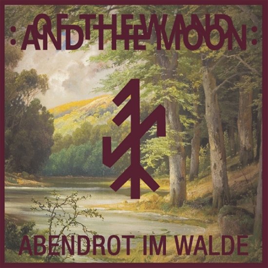 Cover for Of The Wand And The Moon  · Abendrot Im Walde - Red Edition (VINYL)