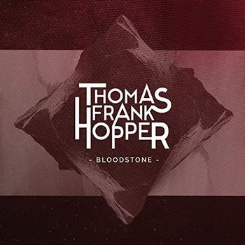 Cover for Thomas Frank Hopper · Bloodstone (LP) (2022)