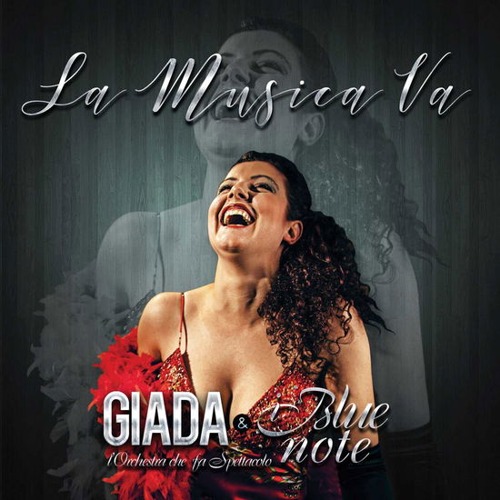 Cover for Giada E I Blu Note · La Musica Va (CD) (2017)