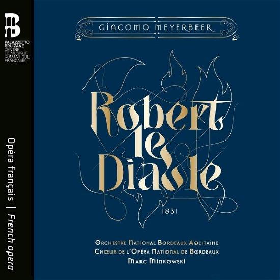 Cover for Orchestre National Bordeaux Aquitaine · Meyerbeer: Robert Le Diable (CD) (2022)