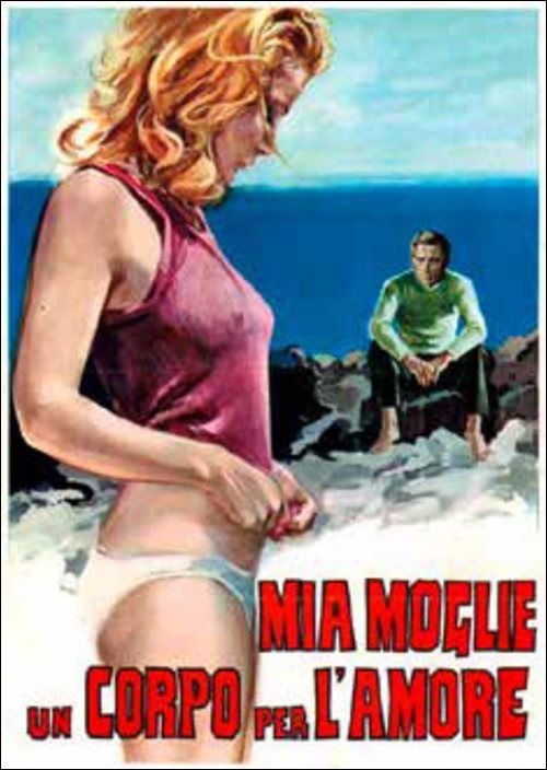 Cover for Un Corpo Per L'amo Mia Moglie · Mia Moglie, Un Corpo Per L'amo (DVD) (2017)