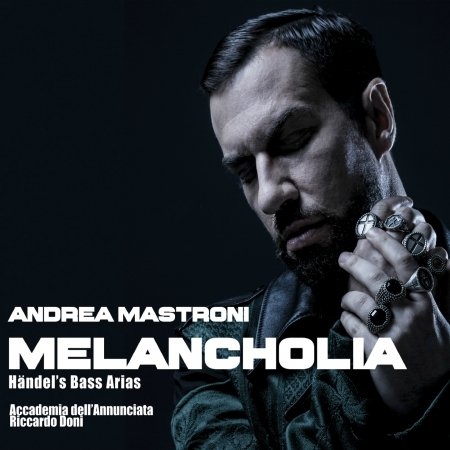 Melancholia / Bass Arias - Handel / Mastroni / Doni - Musikk - MUSICA REDIVIVA - 8058333573069 - 16. februar 2018