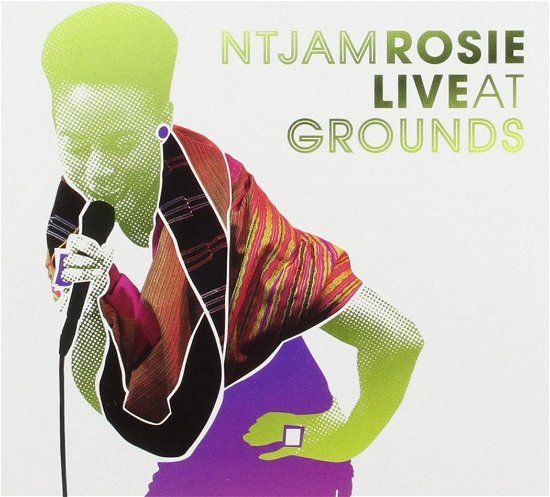 Ntjam Rosie · Live At Grounds (CD) (2012)