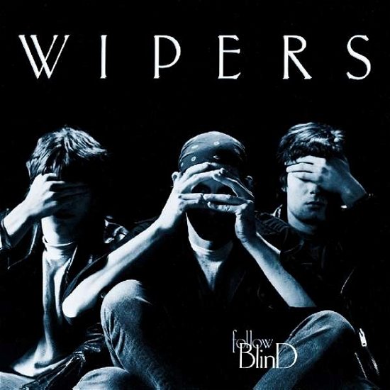 Cover for Wipers · Follow Blind (LP) [Coloured, High quality edition] (2019)