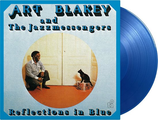 Cover for Art And Jazz Messengers Blakey · Reflections In Blue (Ltd. Translucent Blue Vinyl) (LP) (2022)