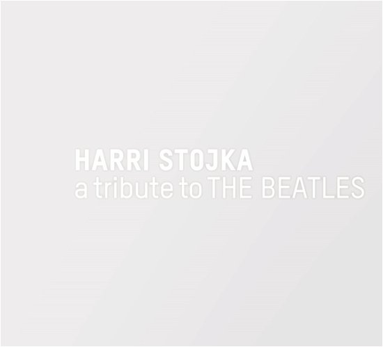 Cover for Harri Stojka · A Tribute to The Beatles (CD) [Limited edition] (2016)