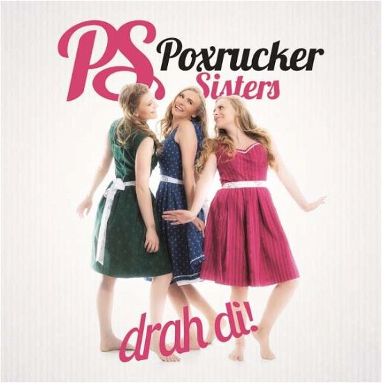 Cover for Poxrucker Sisters · Drah Di (CD)