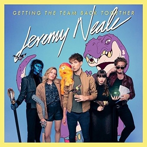 Jeremy Neale · Getting The Team Back Together (LP) (2019)