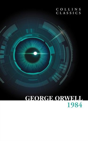 Cover for George Orwell · 1984 Nineteen Eighty-Four - Collins Classics (Paperback Book) (2021)