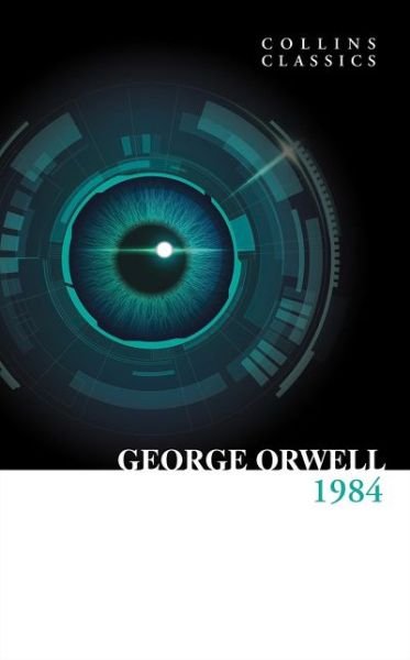 Cover for George Orwell · 1984 Nineteen Eighty-Four - Collins Classics (Taschenbuch) (2021)