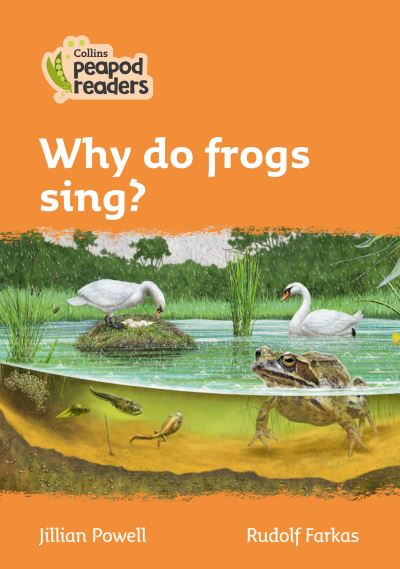 Cover for Jillian Powell · Level 4 - Why do frogs sing? - Collins Peapod Readers (Pocketbok) [American edition] (2021)