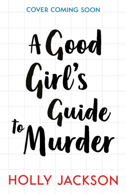 Cover for Holly Jackson · A Good Girl's Guide to Murder: A Good Girl's Guide to Murder (Paperback Book) (2024)