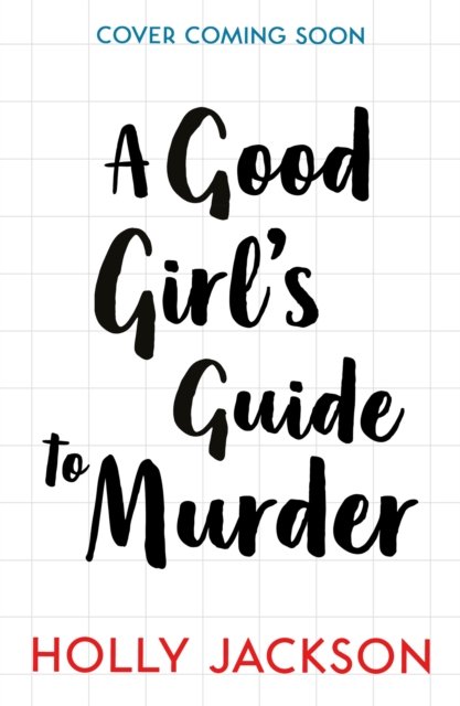 Cover for Holly Jackson · A Good Girl's Guide to Murder - A Good Girl’s Guide to Murder (Paperback Bog) [TV tie in edition] (2024)