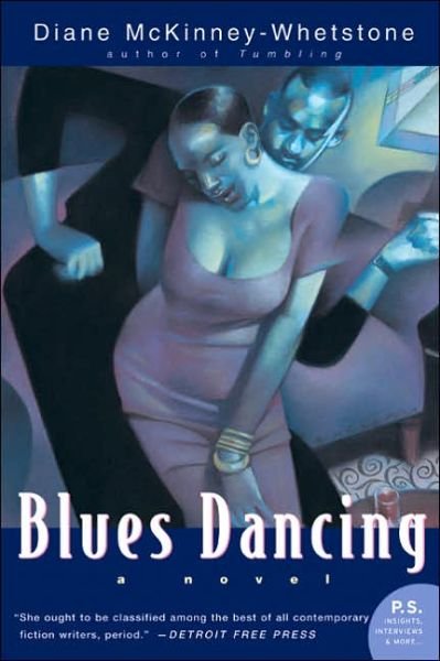 Cover for Diane Mckinney-whetstone · Blues Dancing: a Novel (Paperback Book) [First edition] (2005)