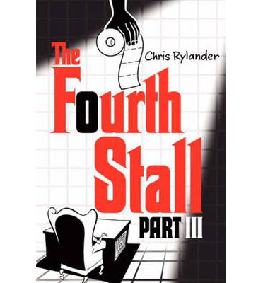 Cover for Chris Rylander · The Fourth Stall Part III - Fourth Stall (Paperback Book) (2014)