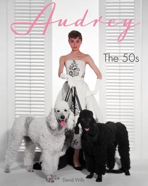 Cover for David Wills · Audrey: The 50s (Innbunden bok) (2016)