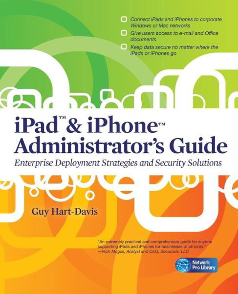 Cover for Guy Hart-Davis · Ipad &amp; Iphone Administrator's Guide (Paperback Book) [Ed edition] (2011)