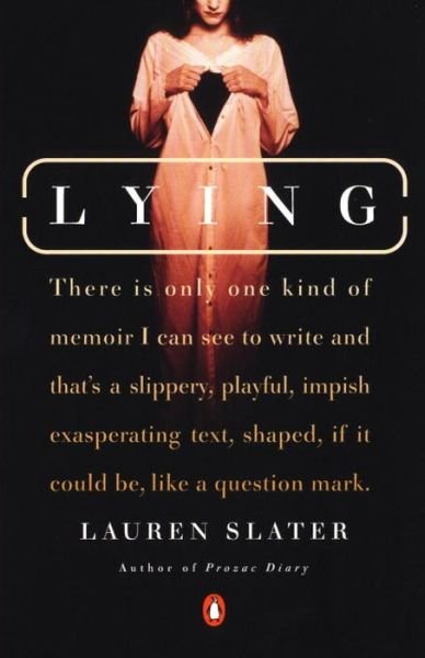 Cover for Lauren Slater · Lying: a Metaphorical Memoir (Pocketbok) (2001)