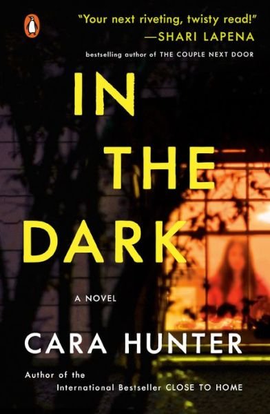 Cover for Cara Hunter · In the Dark A Novel (Paperback Book) (2019)