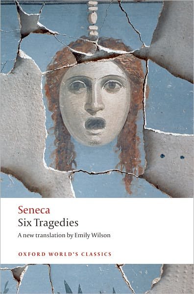 Cover for Seneca · Six Tragedies - Oxford World's Classics (Taschenbuch) (2010)