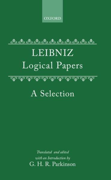 Logical Papers - G. W. Leibniz - Books - Oxford University Press - 9780198243069 - December 31, 1966