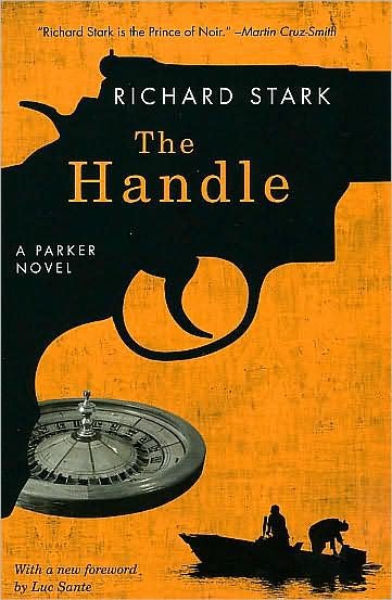 Cover for Richard Stark · The Handle: A Parker Novel (Paperback Book) (2009)