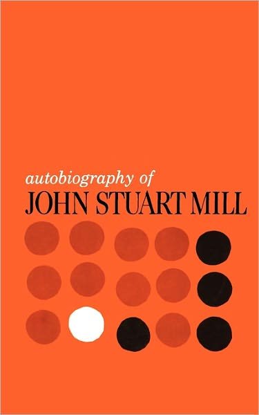 Cover for John Stuart Mill · Autobiography of John Stuart Mill: Published from the Original Manuscript in the Columbia University Library (Taschenbuch) (1960)