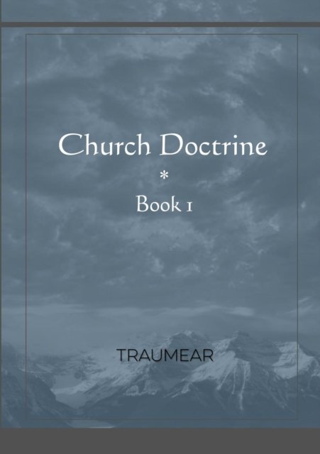 Cover for Traumear · Church Doctrine - Book 1 (Paperback Bog) (2019)