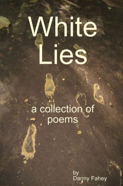 Cover for Danny Fahey · White Lies (Paperback Book) (2019)