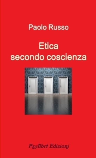 Cover for Paolo Russo · Etica Secondo Coscienza (Book) (2018)