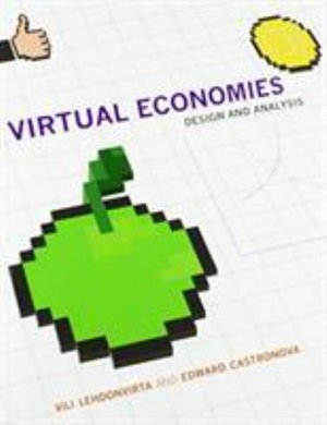Cover for Lehdonvirta, Vili (Research Fellow, Oxford University) · Virtual Economies: Design and Analysis - Information Policy (Pocketbok) (2017)