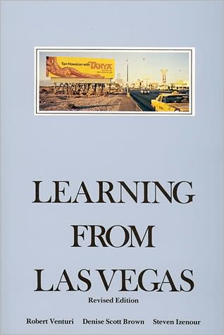 Cover for Venturi, Robert (Venturi, Scott Brown &amp; Associates Inc) · Learning From Las Vegas: The Forgotten Symbolism of Architectural Form - The MIT Press (Paperback Book) [Revised edition] (1977)