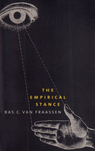 Cover for Bas C. Van Fraassen · The Empirical Stance - The Terry Lectures (Paperback Book) [New edition] (2004)