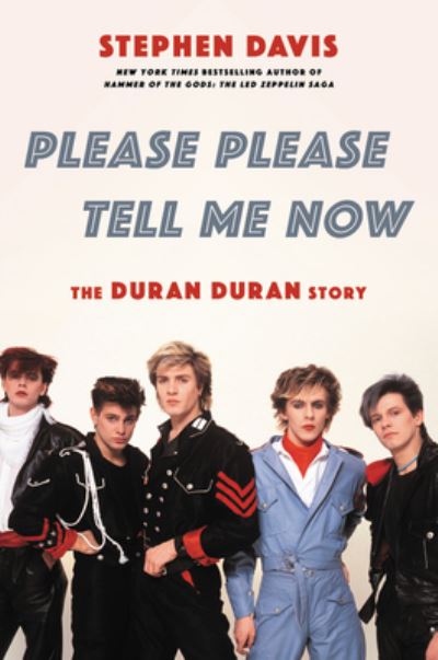 Cover for Duran Duran · Please Please Tell Me Now: The Duran Duran Story Hardback Book (Bok) (2021)