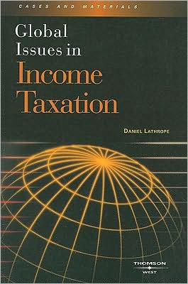 Cover for Daniel J. Lathrope · Global Issues in Income Taxation - Global Issues (Paperback Book) (2008)