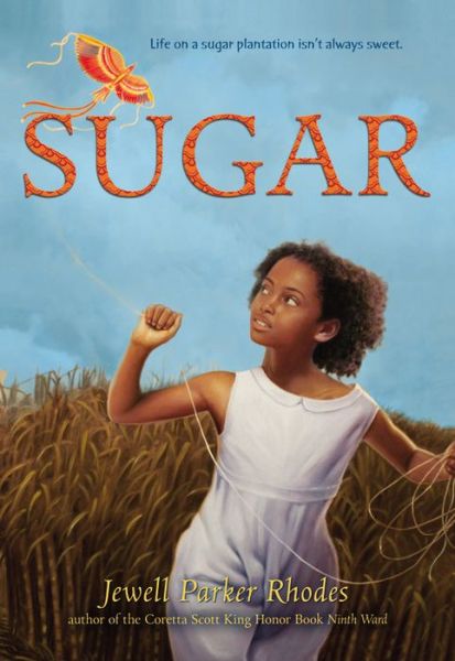 Cover for Jewell Parker Rhodes · Sugar (Paperback Book) (2014)