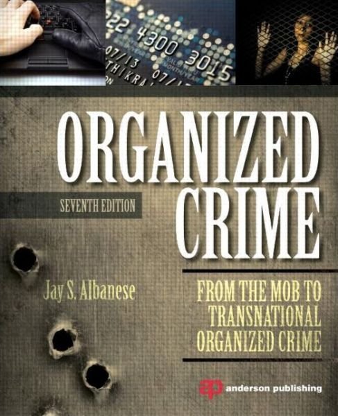 Cover for Jay Albanese · Organized Crime: From the Mob to Transnational Organized Crime (Pocketbok) (2014)