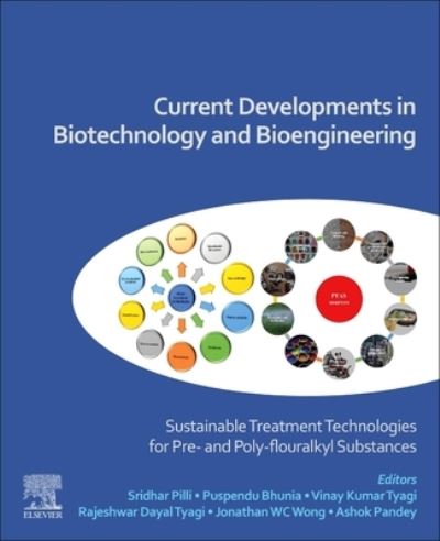 Cover for Sridhar Pilli · Current Developments in Biotechnology and Bioengineering: Sustainable Treatment Technologies for Perand Poly-fluoroalkyl Substances (Paperback Book) (2022)