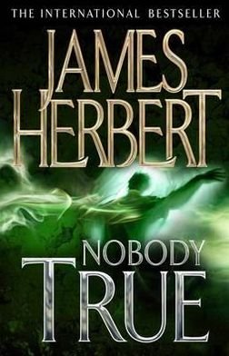 Cover for James Herbert · Nobody True (Paperback Bog) [Main Market Ed. edition] (2013)
