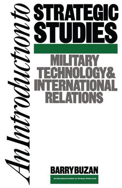 Cover for Barry Buzan · An Introduction to Strategic Studies: Military Technology and International Relations - Studies in International Security (Paperback Book) [1987 edition] (1987)