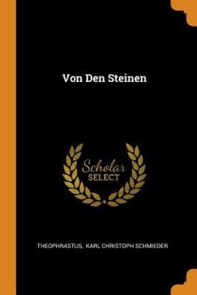 Von Den Steinen - Theophrastus - Książki - Franklin Classics - 9780343546069 - 16 października 2018